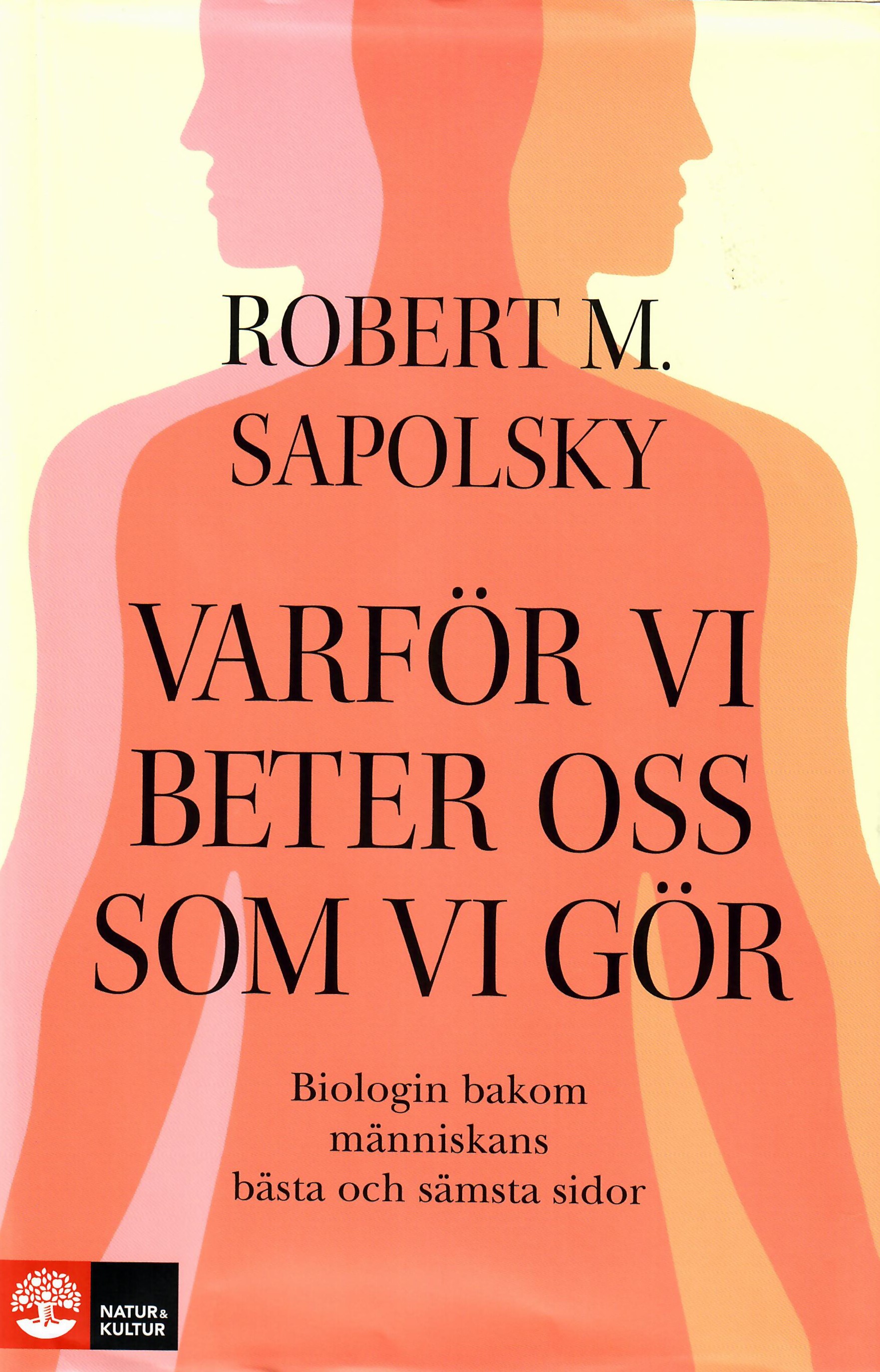Recension: Robert Sapolsky, en vältalig determinist utan egen vilja?
