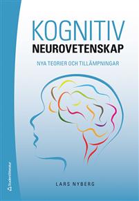 Bokrecension: Kognitiv Neurovetenskap – nya teorier och tillämpningar