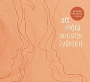 Bokrecension: Att möta autister i vården – en guide för neurotypiker