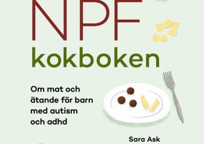 Bokrecension: NPF-kokboken – om mat och ätande för barn med autism och adhd