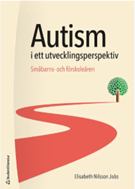 Bokrecension: Autism i ett utvecklingsperspektiv – Småbarns- och förskoleåren